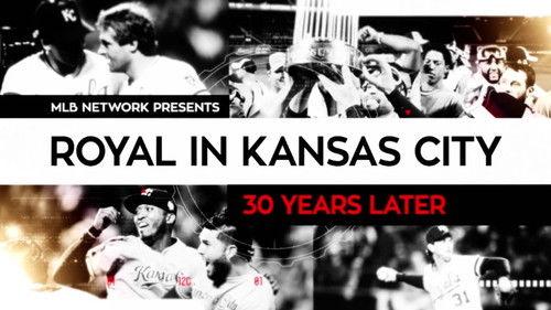 MLB Network Presents Season 1 Episode 9 - Royal in Kansas City, 30 Years Later