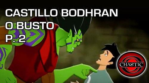 Chaotic Season 1 Episode 10 - Castle Bodhran or Bust (2)