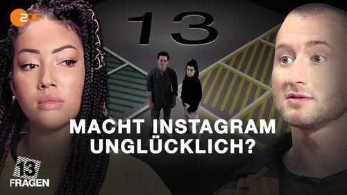 13 Fragen Season 1 Episode 5 - Filters, fakes and naked skin - Is Instagram making us unhappy?