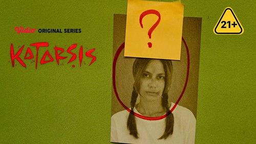 Katarsis Season 1 Episode 8 - Catharsis