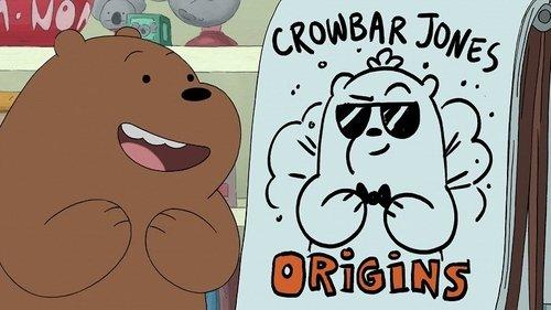 We Bare Bears Season 4 Episode 10 - Crowbar Jones: Origins