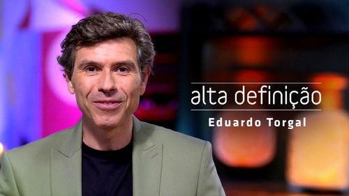 Alta Definição Season 17 Episode 15 - Eduardo Torgal