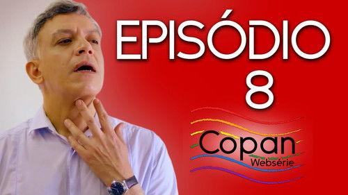 Copan Websérie Season 1 Episode 8 - Episode 8