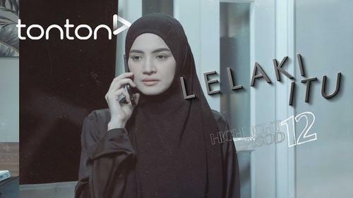 Lelaki Itu Season 1 Episode 12 - Episode 12