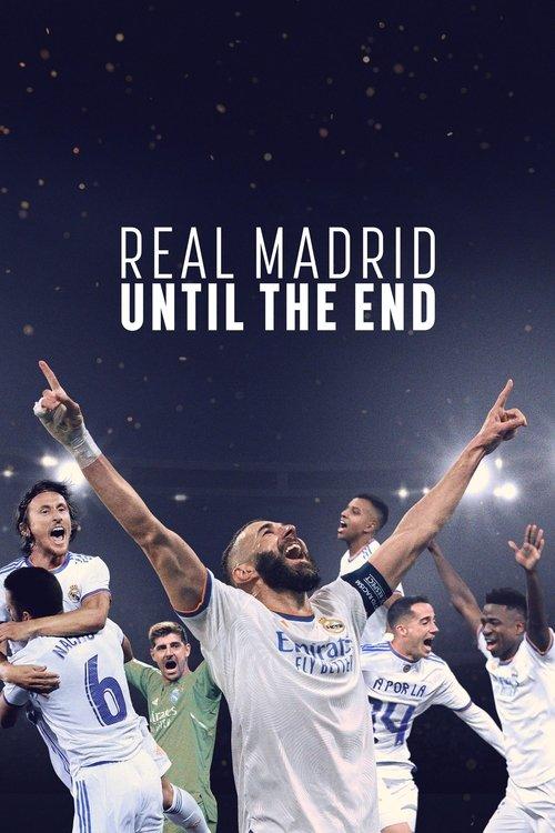 Real Madrid: Until the End poster