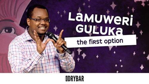 Dry Bar Comedy Season 3 Episode 22 - Lamuweri Guluka: The First Option