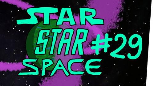 StarStarSpace Season 3 Episode 5 - Episode 5