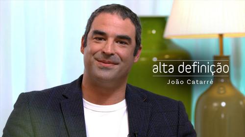 Alta Definição Season 16 Episode 3 - João Catarré