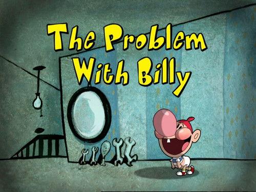 The Grim Adventures of Billy and Mandy Season 4 Episode 9 - The Problem with Billy