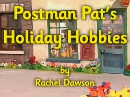 Postman Pat Season 5 Episode 23 - Postman Pat's Holiday Hobbies