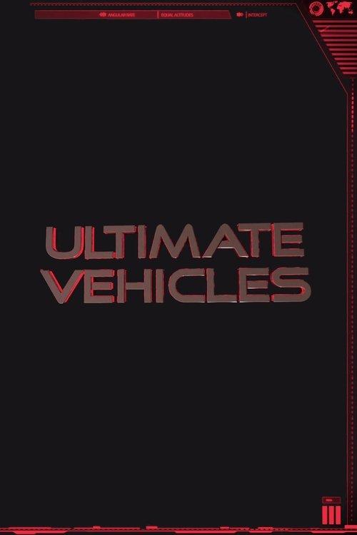 Ultimate Vehicles poster