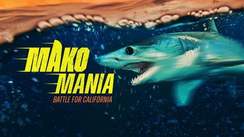 Shark Week Season 36 Episode 8 - Mako Mania: Battle for California
