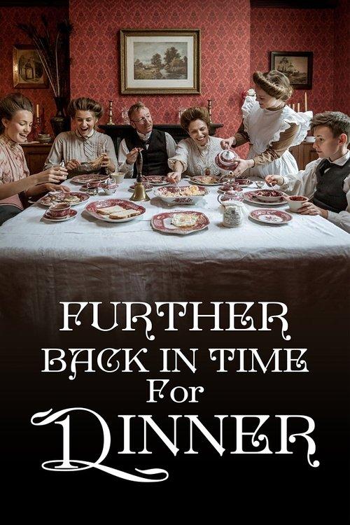 Further Back in Time for Dinner poster