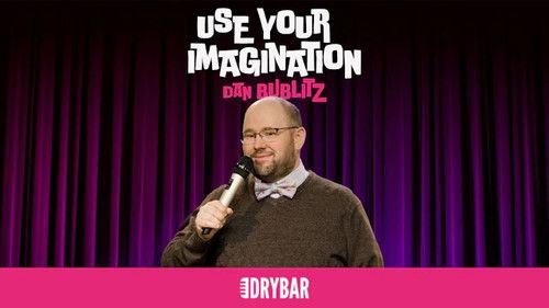 Dry Bar Comedy Season 7 Episode 15 - Dan Bublitz: Use Your Imagination