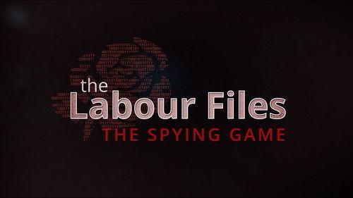 The Labour Files Season 1 Episode 4 - The Spying Game