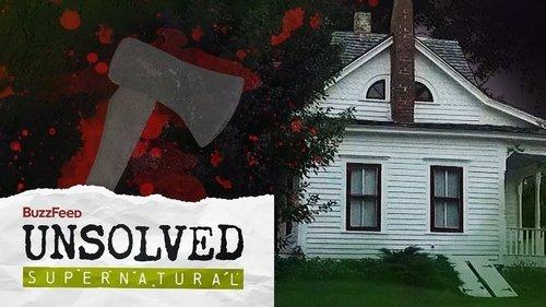 Buzzfeed Unsolved: Supernatural Season 7 Episode 2 - The Horrors of Villisca Ax Murder House