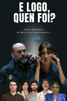 E logo, quen foi? poster
