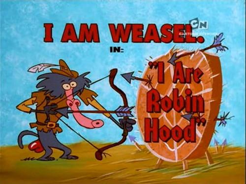 I Am Weasel Season 5 Episode 6 - I Are Robin Hood