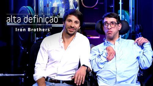 Alta Definição Season 17 Episode 18 - Iron Brothers