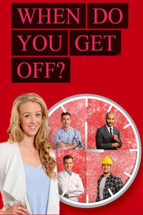 When Do You Get Off? poster