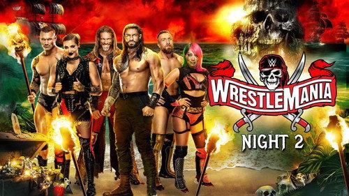 WWE Pay Per View Season 37 Episode 9 - WrestleMania 37: Night 2