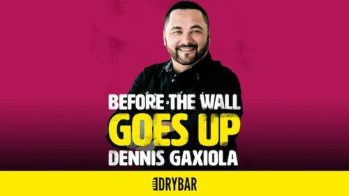 Dry Bar Comedy Season 1 Episode 24 - Dennis Gaxiola: Before The Wall Goes Up