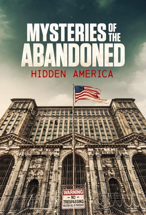 Mysteries of the Abandoned: Hidden America poster