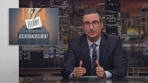 Last Week Tonight with John Oliver Season 5 Episode 22 - Felony Disenfranchisement
