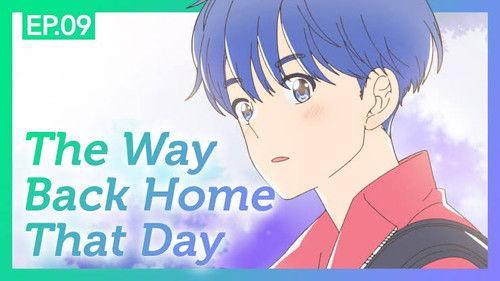 A Day Before Us Season 3 Episode 9 - The Way Back Home That Day