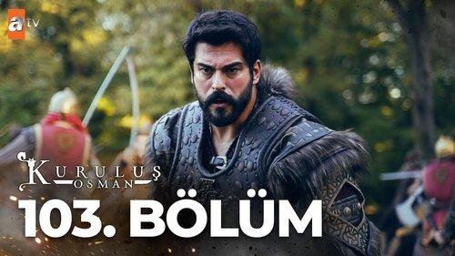 Kuruluş Osman Season 4 Episode 5 - Episode 103