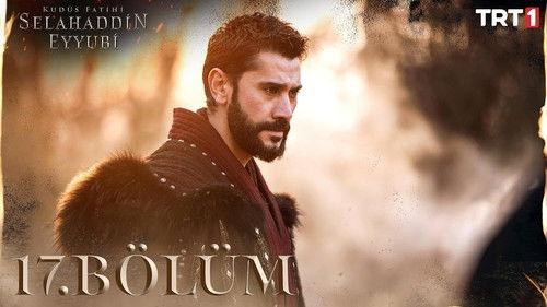 Saladın: The Conqueror of Jerusalem Season 1 Episode 17 - 17. Bölüm