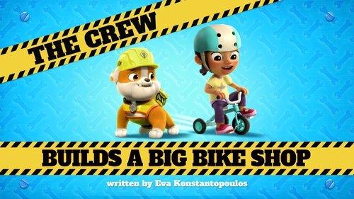 Rubble & Crew Season 1 Episode 2 - The Crew Builds a Big Bike Shop
