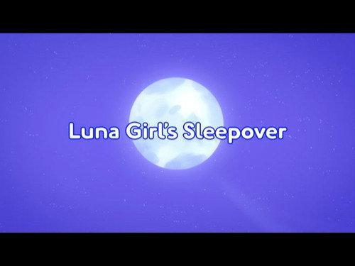 PJ Masks Season 5 Episode 22 - Luna Girl's Sleepover