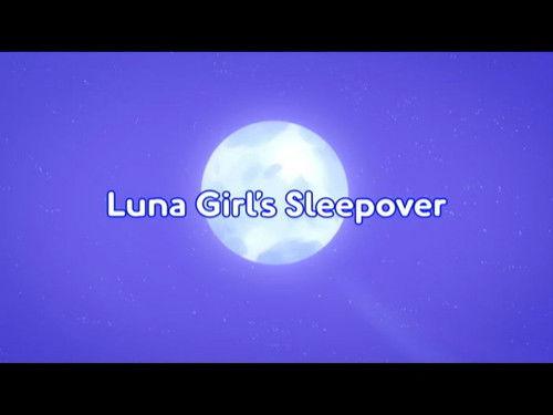 PJ Masks Season 5 Episode 22 - Luna Girl's Sleepover