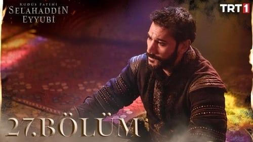 Saladın: The Conqueror of Jerusalem Season 1 Episode 27 - 27. Bölüm