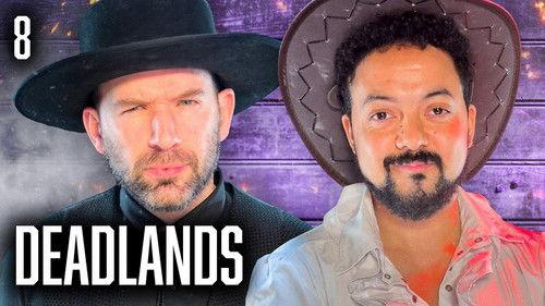 Oxventure: Deadlands Season 2 Episode 8 - Chapter 8: A Man For The People Part One