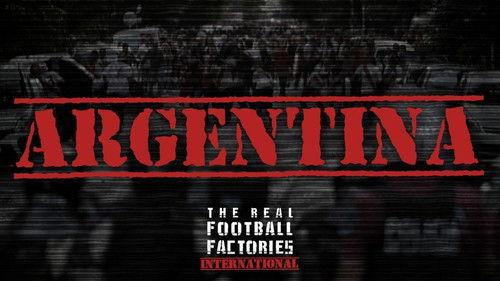 The Real Football Factories International Season 1 Episode 2 - Argentina