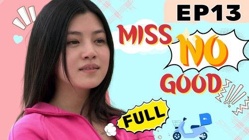 Miss No Good Season 1 Episode 13 - Episode 13