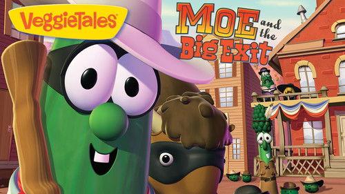 VeggieTales Season 1 Episode 29 - Moe and the Big Exit