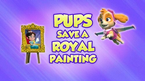 PAW Patrol Season 8 Episode 12 - Pups Save a Royal Painting