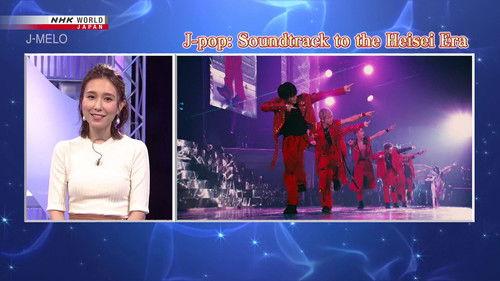 J-MELO Season 15 Episode 7 - J-pop: Soundtrack to the Heisei Era