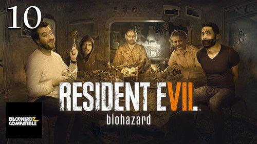 Backwardz Compatible Season 2 Episode 11 - RE7 #10 - E-001