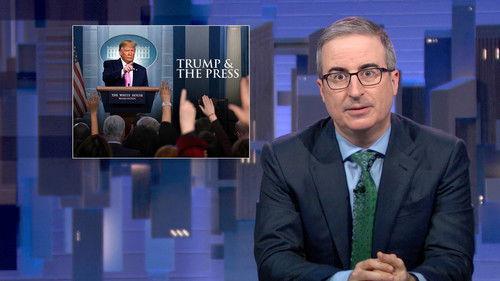 Last Week Tonight with John Oliver Season 12 Episode 12 - May 18, 2025: Trump in the Press