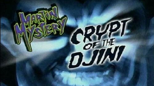Martin Mystery Season 2 Episode 6 - Crypt of the Djini