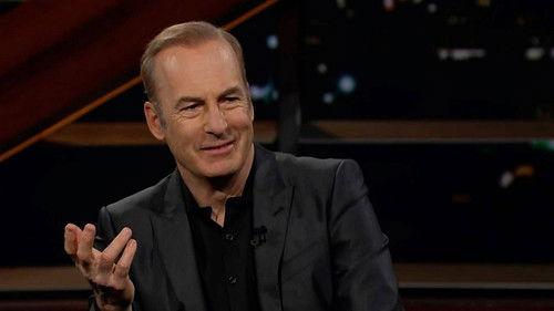 Real Time with Bill Maher Season 20 Episode 12 - April 22, 2022: Bob Odenkirk, Mary Katharine Ham, Caitlin Flanagan