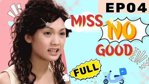 Miss No Good Season 1 Episode 4 - Episode 04