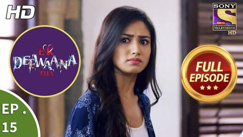 Ek Deewaana Tha Season 1 Episode 15 - Vyom Meets With an Accident