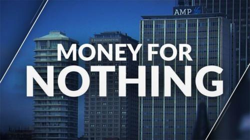 Four Corners Season 58 Episode 24 - Money For Nothing