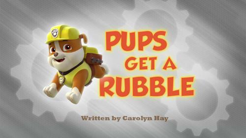 PAW Patrol Season 1 Episode 17 - Pups Get a Rubble