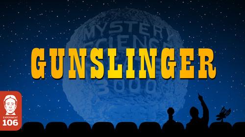 Mystery Science Theater 3000 Season 5 Episode 11 - Gunslinger
